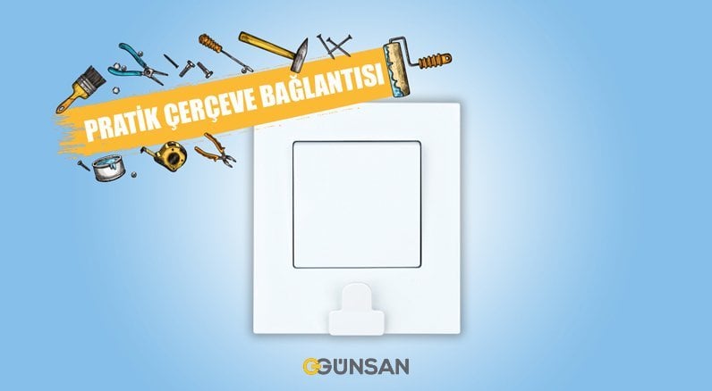 Günsan’la Pratik Anahtar Tutucu Çerçeve Değişimi Nasıl Yapılır?